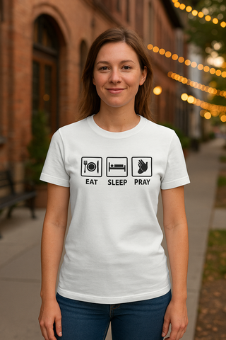 Women's T-Shirt Eat Sleep Pray
