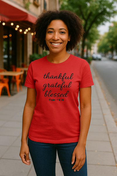 Women's T-Shirt Thankful Grateful Blessed Psalm 118:29