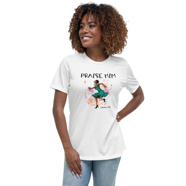 Women's T-Shirt Praise Him Daniel 2:20