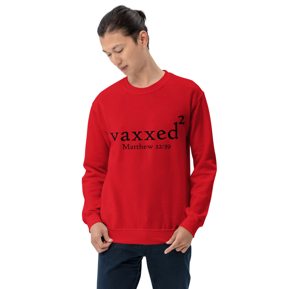 Men's Sweatshirt Vaxxed2 Matthew 22:39