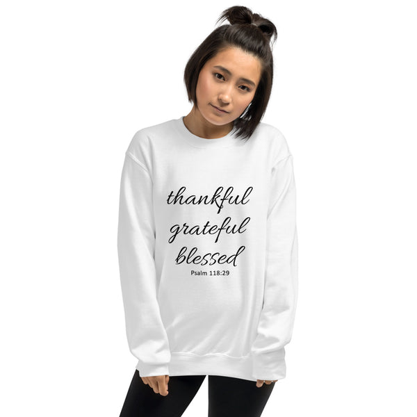 Women's Sweatshirt Thankful Grateful Blessed Psalm 118:29